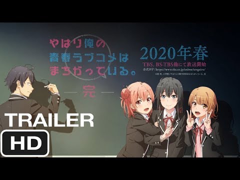 Oregairu Season 3 Trailer English Subs!? [Ore No Seishun S3 Trailer Final PV Eng Sub]