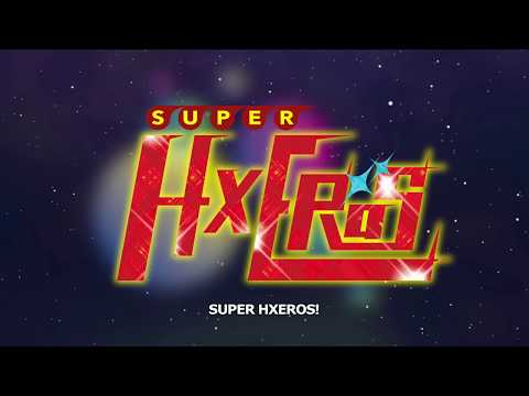 SUPER HXEROS Trailer 2