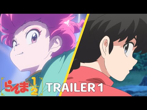 TV アニメ「らんま 1/2」第 1 弾 PV ／ &quot;Ranma1/2&quot; Trailer 1