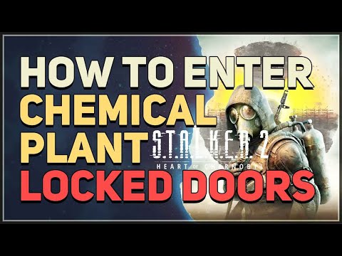 How to Enter inside Chemical Plant STALKER 2 Heart of Chornobyl