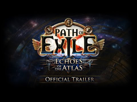 Path of Exile: Echoes of the Atlas Official Trailer