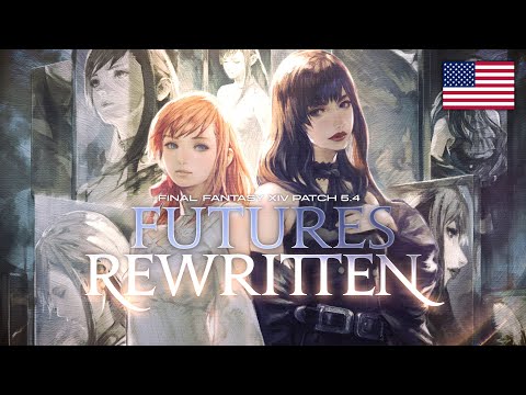 FINAL FANTASY XIV Patch 5.4 - Futures Rewritten