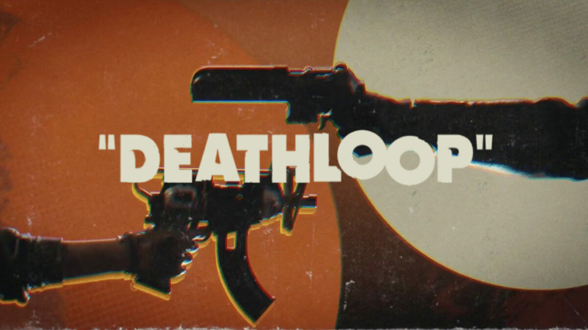 Deathloop Is All Set to Release in May of next Year