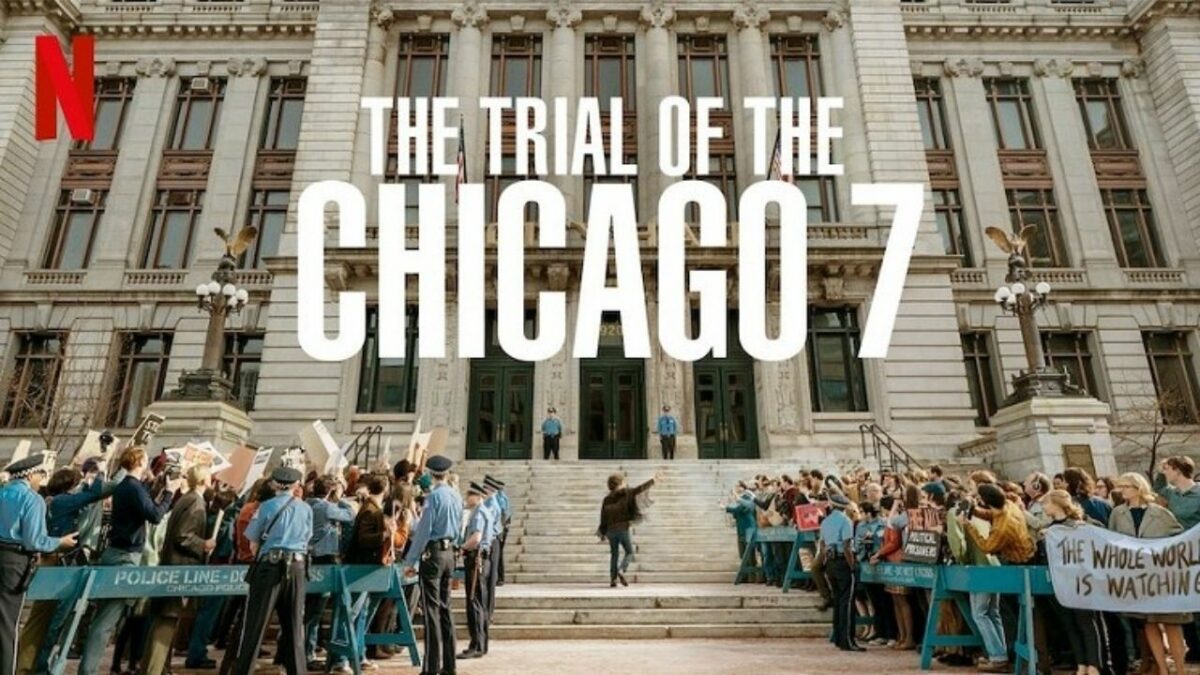 Trial of the Chicago 7 Free To Watch On Netflix YouTube for 48 Hours