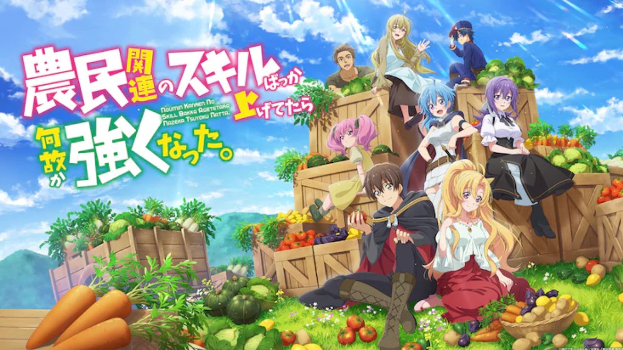 Ive Somehow Gotten Stronger When I Improved My FarmRelated Skills Episode  1 Release Date Where To Watch COUNTDOWN