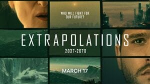 Extrapolations: Where can you stream it? And what’s the point?