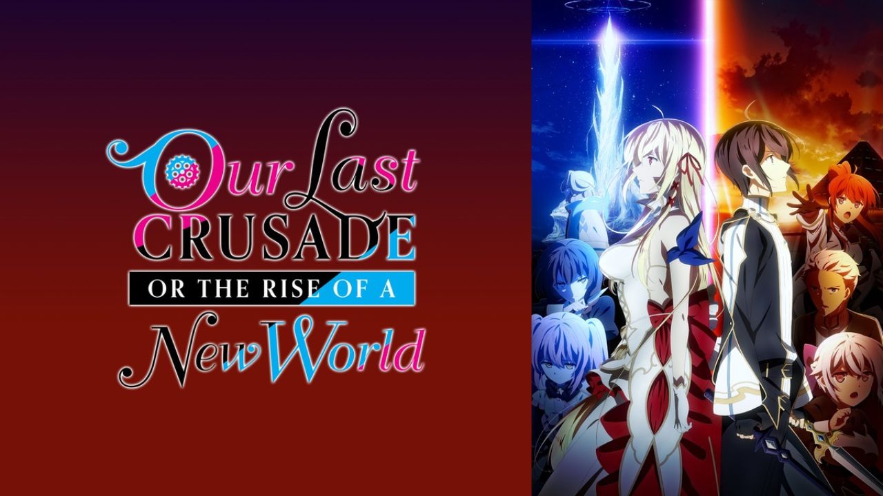 Our Last Crusade or the Rise of a New World Season 2 Anime Pushed