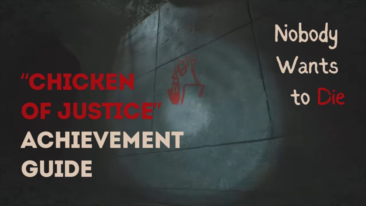 Chicken of Justice Achievement in Nobody Wants to Die