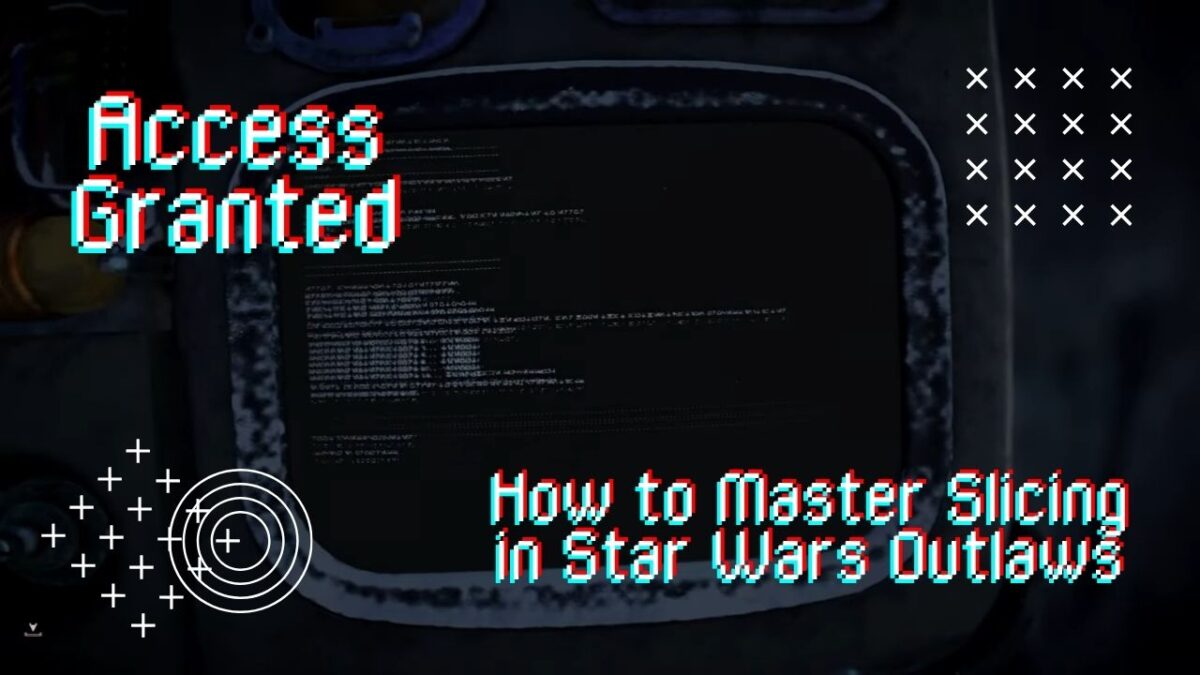 How to Master Slicing in Star Wars Outlaws