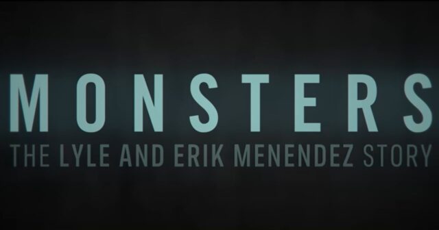 Monster Season 2: True Story Based on The Menendez Brothers’ Real-Life Crimes & Trial