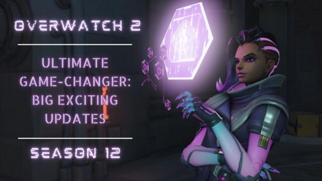 Overwatch 2 Ultimate Game-Changer: Big Exciting Updates Coming in Season 12