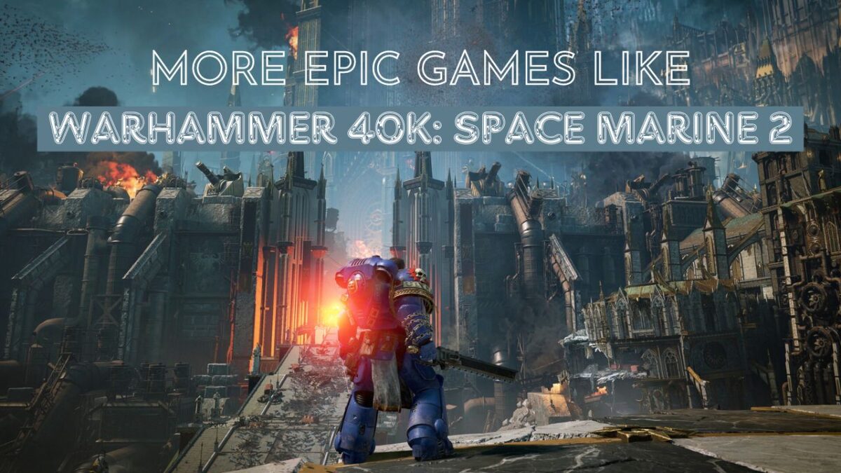 More Epic Games like Warhammer