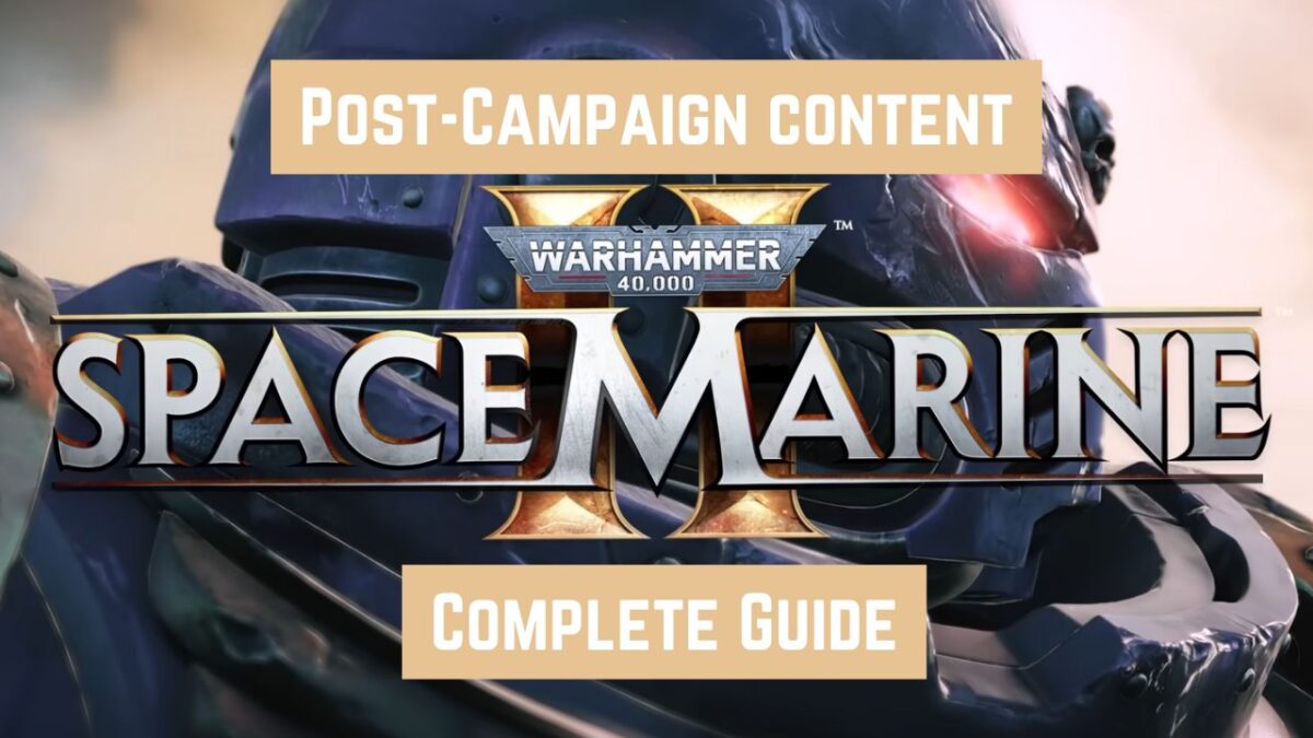 Post-Campaign Space Marines 2