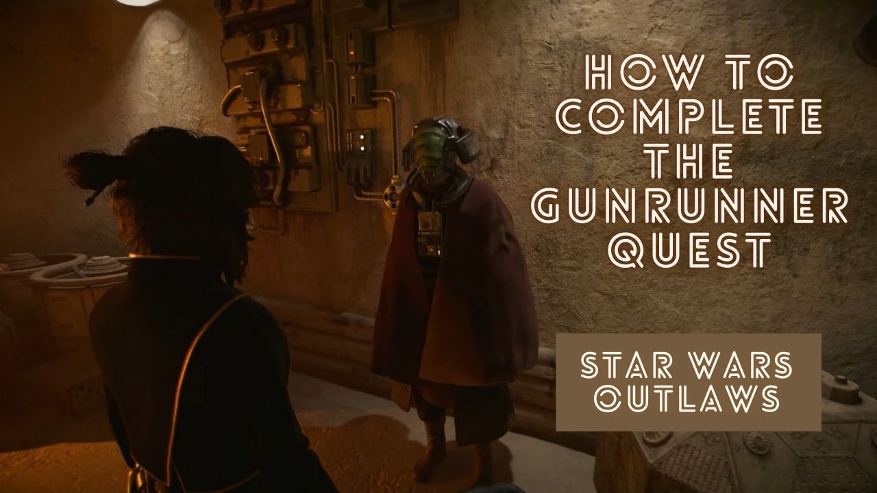 Star Wars Outlaws – How to Complete the Gunrunner Quest cover