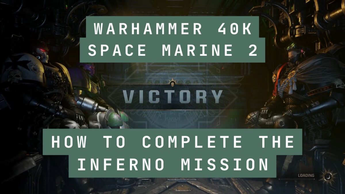 Warhammer 40K Space Marine 2 - How to Complete the Inferno Mission