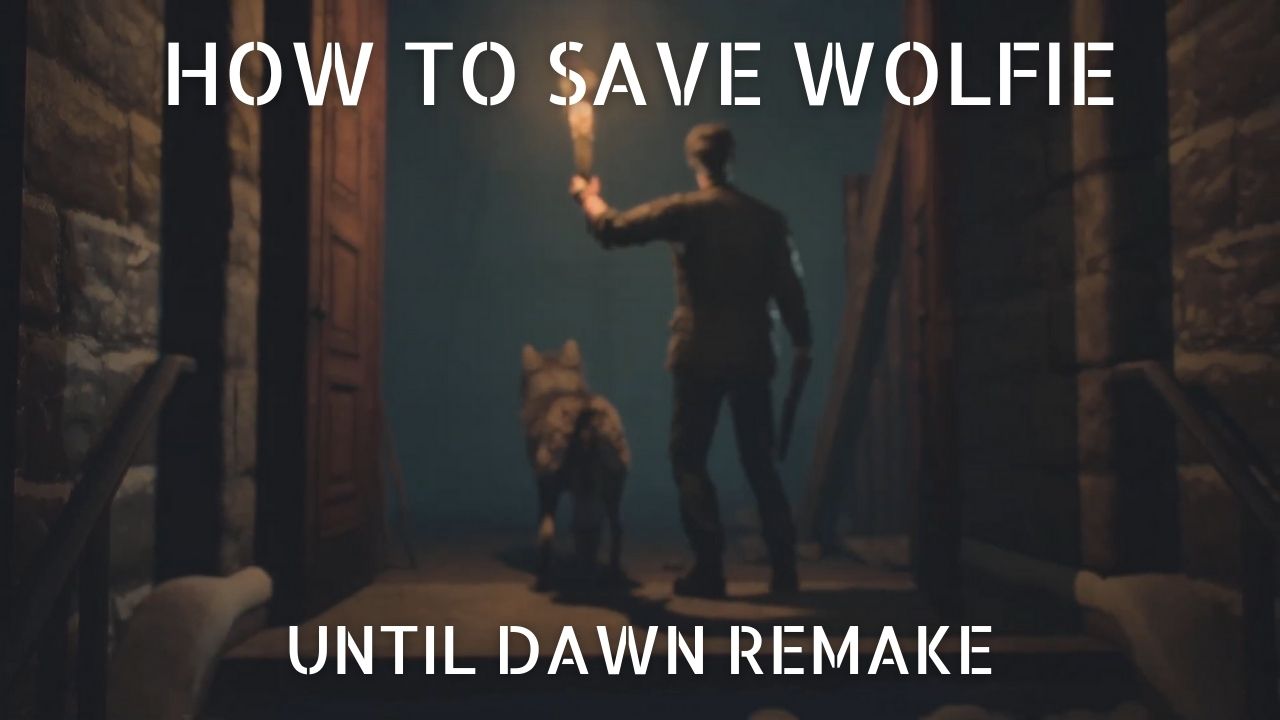 Best Friends – How to Save Wolfie in Until Dawn Remake cover