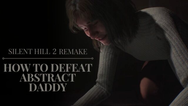 Silent Hill 2 Remake: How To Defeat Abstract Daddy