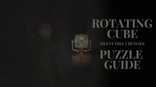 How to Solve Labyrinth's Rotating Cube Puzzle in Silent Hill 2 Remake