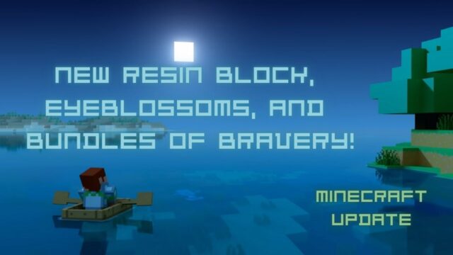 Minecraft’s New Resin Block, Eyeblossoms, and Bundles of Bravery!