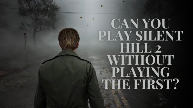 Can You Play Silent Hill 2 Without Playing the First?