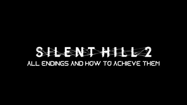 Uncovering the Truth: Silent Hill 2 Remake – All Endings and How To Achieve Them