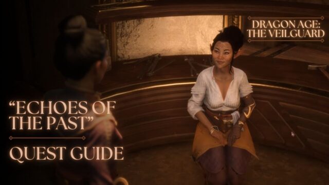 How to Complete “Echoes of the Past” Quest – Dragon Age: The Veilguard