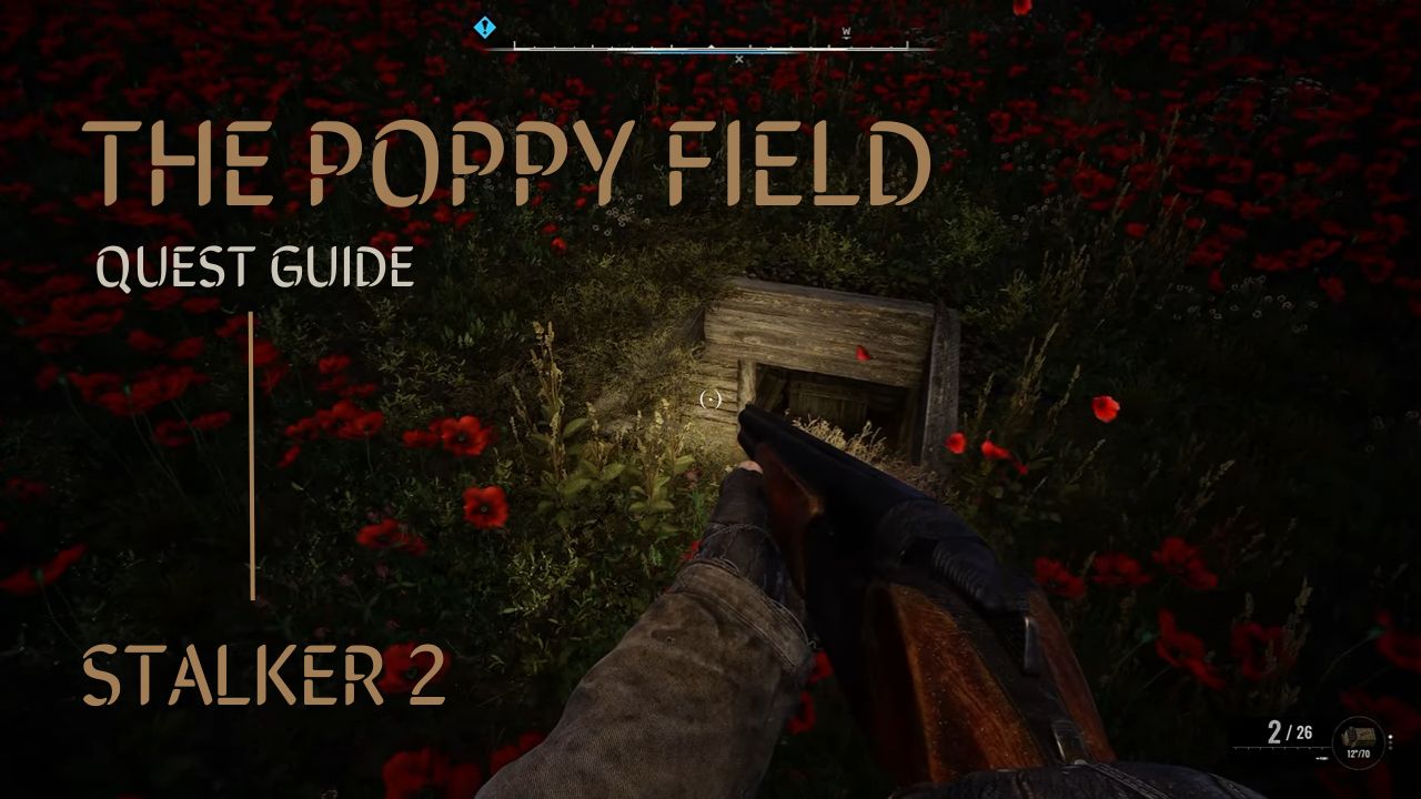 Don’t Fall Asleep! – How to Complete The Poppy Field Quest in STALKER 2 cover