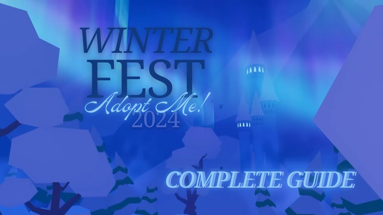 Unwrap the Magic: Adopt Me! Winter Fest 2024 Complete Guide cover