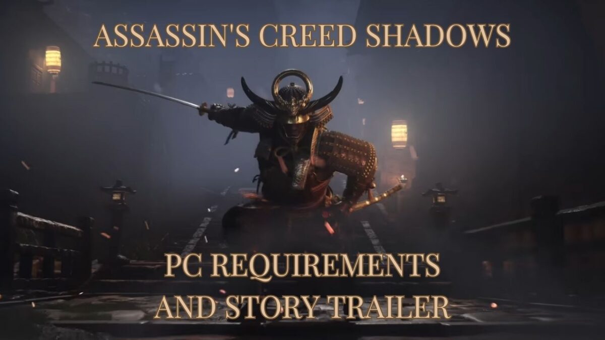 Assassin's Creed Shadows PC Requirements and Story Trailer