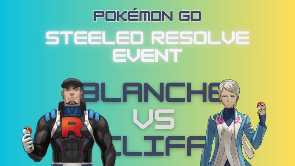 Pokémon Go Steeled Resolve Event Blanche vs Cliff